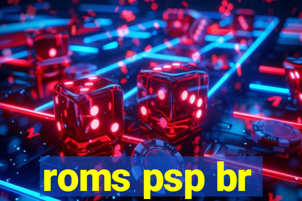 roms psp br
